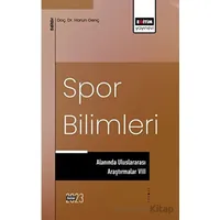 Spor Bilimleri Alanında Uluslararası Araştırmalar VIII