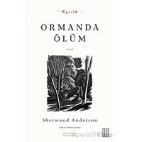 Ormanda Ölüm - Sherwood Anderson - Ketebe Yayınları