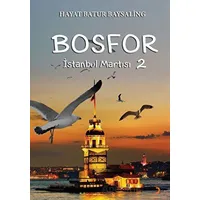 Bosfor 2 - İstanbul Martısı - Hayat Batur Baysaling - Cinius Yayınları