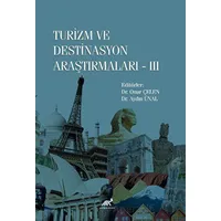 Turizm ve Destinasyon Araştırmaları-III - Kolektif - Paradigma Akademi Yayınları