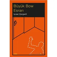 Büyük Bow Esrarı - İsrael Zangwill - Dedalus Kitap