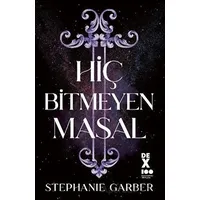 Hiç Bitmeyen Masal - Stephanie Garber - Dex Yayınevi