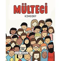 Mülteci Kimdir? - Elise Gravel - Martı Çocuk Yayınları