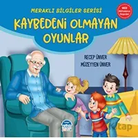 Meraklı Bilgiler Serisi - Kaybedeni Olmayan Oyunlar - Recep Ünver - Martı Çocuk Yayınları