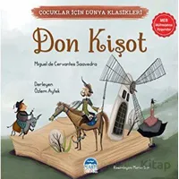 Çocuklar İçin Dünya Klasikleri – Don Kişot - Miguel de Cervantes Saavedra - Martı Çocuk Yayınları