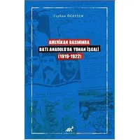 Amerikan Basınında Batı Anadoluda Yunan İşgali (1919-1922)