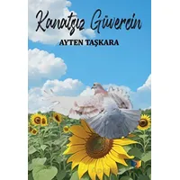 Kanatsız Güvercin - Ayten Taşkara - Ateş Yayınları
