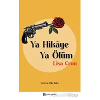 Ya Hikaye Ya Ölüm - Lisa Cron - Sander Yayınları