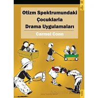 Otizm Spektrumundaki Çocuklarla Drama Uygulamaları - Carmel Conn - Sola Unitas
