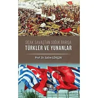 Sıcak Savaştan Soğuk Barışa Türkler ve Yunanlılar - Salim Gökçen - Berikan Yayınevi