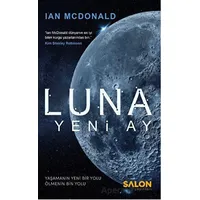 Luna : Yeni Ay - Ian Mcdonald - Salon Yayınları