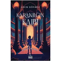 Karanlığın Kalbi - Adem Dönmez - Otantik Kitap