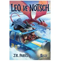 Leo ve Notsch - J. R. Parks - Parola Çocuk
