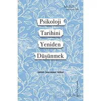 Psikoloji Tarihini Yeniden Düşünmek - Kolektif - Muhit Kitap