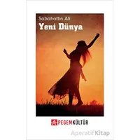 Yeni Dünya - Sabahattin Ali - Pegem Akademi Yayıncılık