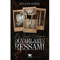 Duvarların Ressamı - Gülnur Ermiş - Efsus Yayınları