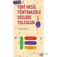 Yeni Nesil Yöntemlerle Seslere Yolculuk 1 - Özge Ülkü - Masalperest