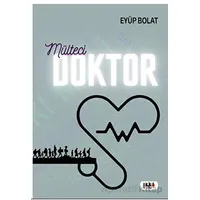 Mülteci Doktor - Eyüp Bolat - Tilki Kitap