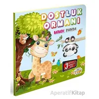 Dostluk Ormanı Bebek Panda - Kolektif - 0-6 Yaş Yayınları
