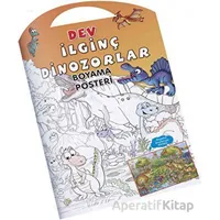 İlginç Dinozorlar Dev Boyama Posteri - Kolektif - 0-6 Yaş Yayınları