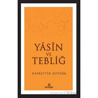 Yasin ve Tebliğ - Hayrettin Öztürk - Ensar Neşriyat