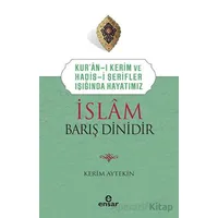 İslam Barış Dinidir - Kerim Aytekin - Ensar Neşriyat