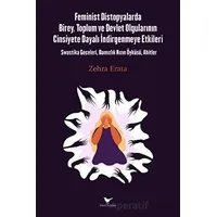 Feminist Distopyalarda Birey, Toplum ve Devlet Olgularının Cinsiyete Dayalı İndirgemeye Etkileri