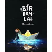 Bir Damla - Merve Özcan - Karavan Çocuk Yayınları