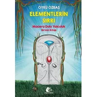 Elementlerin Sırrı - Öykü Özbaş - Meşe Kitaplığı
