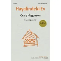 Hayalindeki Ev - Craig Higginson - Ayrıkotu Yayınları
