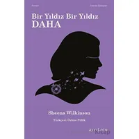 Bir Yıldız Bir Yıldız Daha - Sheena Wilkinson - Ayrıkotu Yayınları