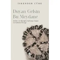 Duyan Gelsin Bu Meydana - İskender Cüre - İnsan Yayınları