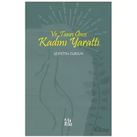 Ve Tanrı Önce Kadını Yarattı - Seyfettin Dursun - 40 Kitap