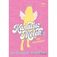 Kanatsız Melek 1: Yeni Başlangıçlar - Victoria Schwab - Yabancı Yayınları