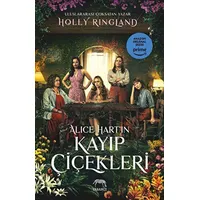 Alice Hartın Kayıp Çiçekleri - Holly Ringland - Yabancı Yayınları
