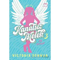 Kanatsız Melek 3: Son Dilekler - Victoria Schwab - Yabancı Yayınları