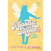 Kanatsız Melek 2: İkinci Şanslar - Victoria Schwab - Yabancı Yayınları