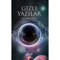 Gizli Yazılar - Ece Kalabay - Linza Yayınları
