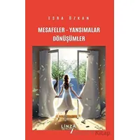 Mesafeler - Yansımalar - Dönüşümler - Esra Özkan - Linza Yayınları