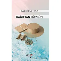 Kâğıttan Dürbün - Gülşah Dilek Kaya - Linza Yayınları