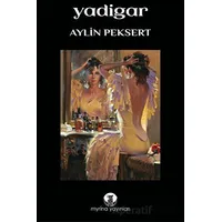 Yadigar - Aylin Peksert - Myrina Yayınları
