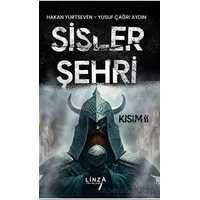 Sisler Şehri II. Kısım - Yusuf Çağrı Aydın - Linza Yayınları