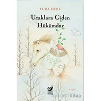 Uzaklara Giden Hükümdar - Tuba Dere - Sakin Kitap