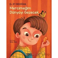 Mercimeğim Dünyayı Gezecek - Elif Erdoğan - Yapı Kredi Yayınları
