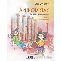 Aphrodisias - Gezelim, Keşfedelim! - Gülay Sert - Yapı Kredi Yayınları