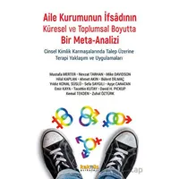Aile Kurumunun İfsadının Küresel ve Toplumsal Boyutta Bir Meta-Analizi - Kolektif - Kaknüs Yayınları