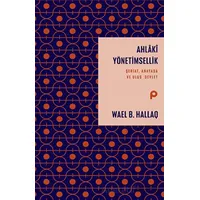 Ahlaki Yönetimsellik - Wael B. Hallaq - Pınar Yayınları