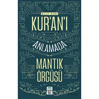 Kur’an’ı Anlamada Mantık Örgüsü - Aziz Diri - Ortak Akıl Yayınları