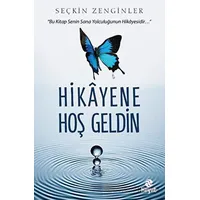 Hikayene Hoş Geldin - Seçkin Zenginler - Hayat Yayınları