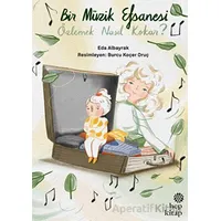 Bir Müzik Efsanesi Özlemek Nasıl Kokar? - Eda Albayrak - Hep Kitap